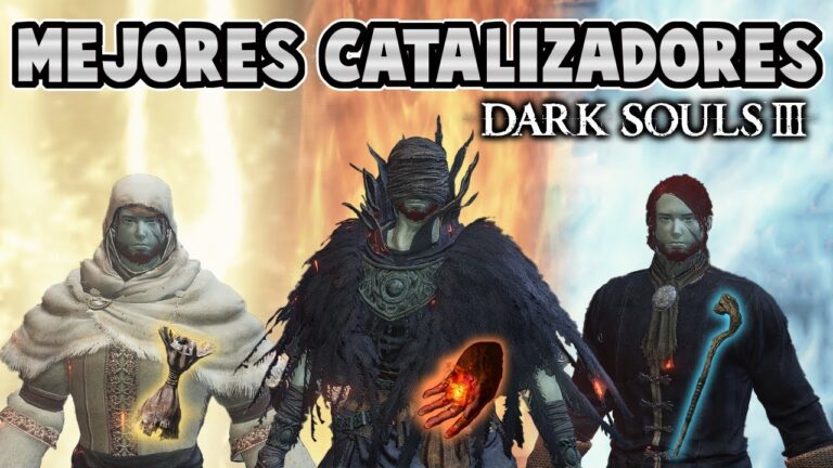 Descubre los mejores catalizadores en Dark Souls 3 para dominar la batalla